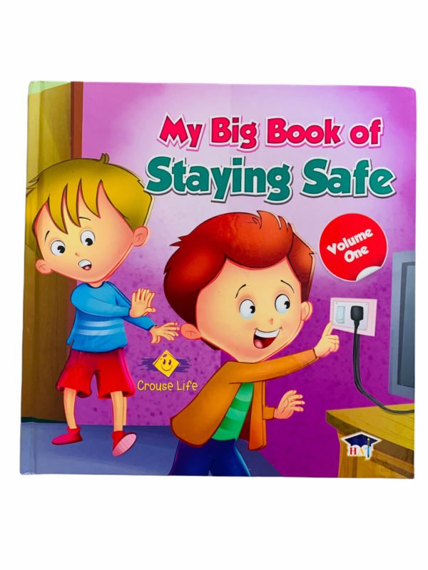 My Big Book Of Staying Safe - volume one